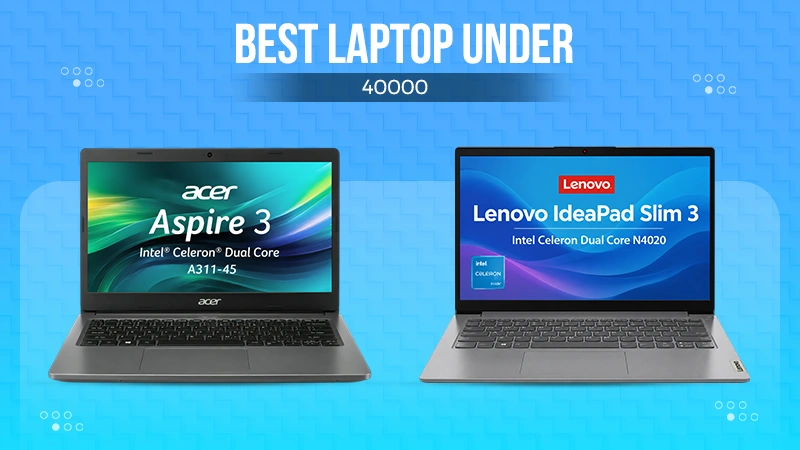 Laptop Under 40000