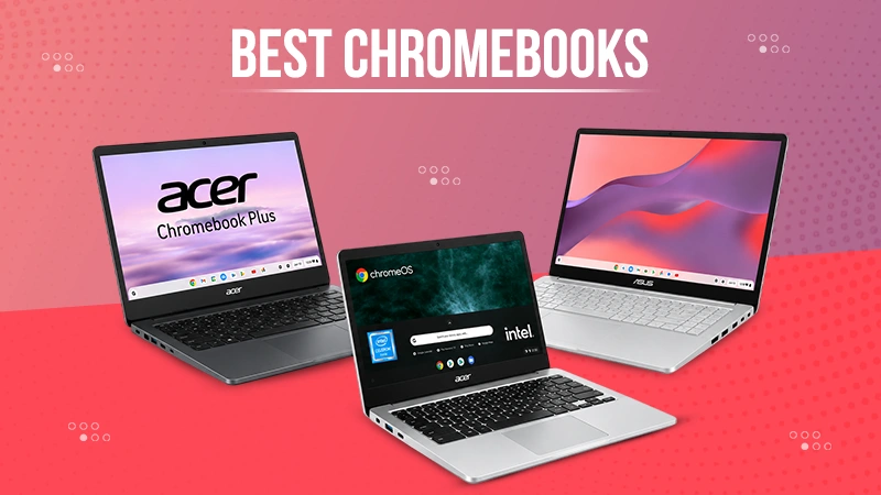 Best Chromebooks