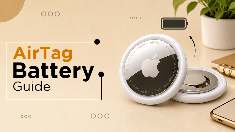 AirTag Battery Guide 2026: Life, Charging, and Replacement